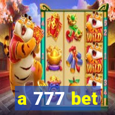 a 777 bet